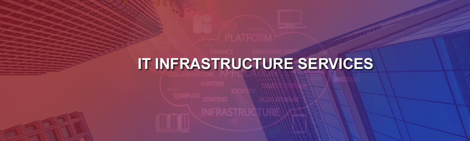 IT Infrastructure Services